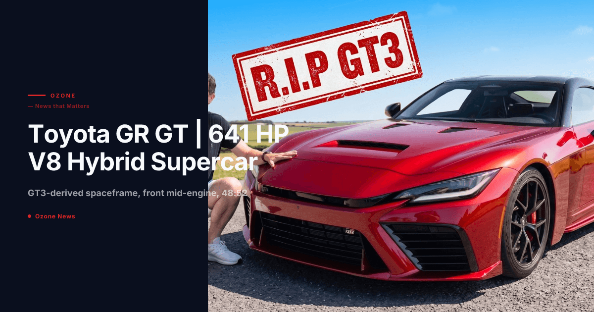 Toyota GR GT 641 hp V8 hybrid front engine supercar