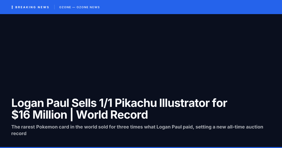 Logan Paul Sells 1/1 Pikachu Illustrator | $16 Million Record