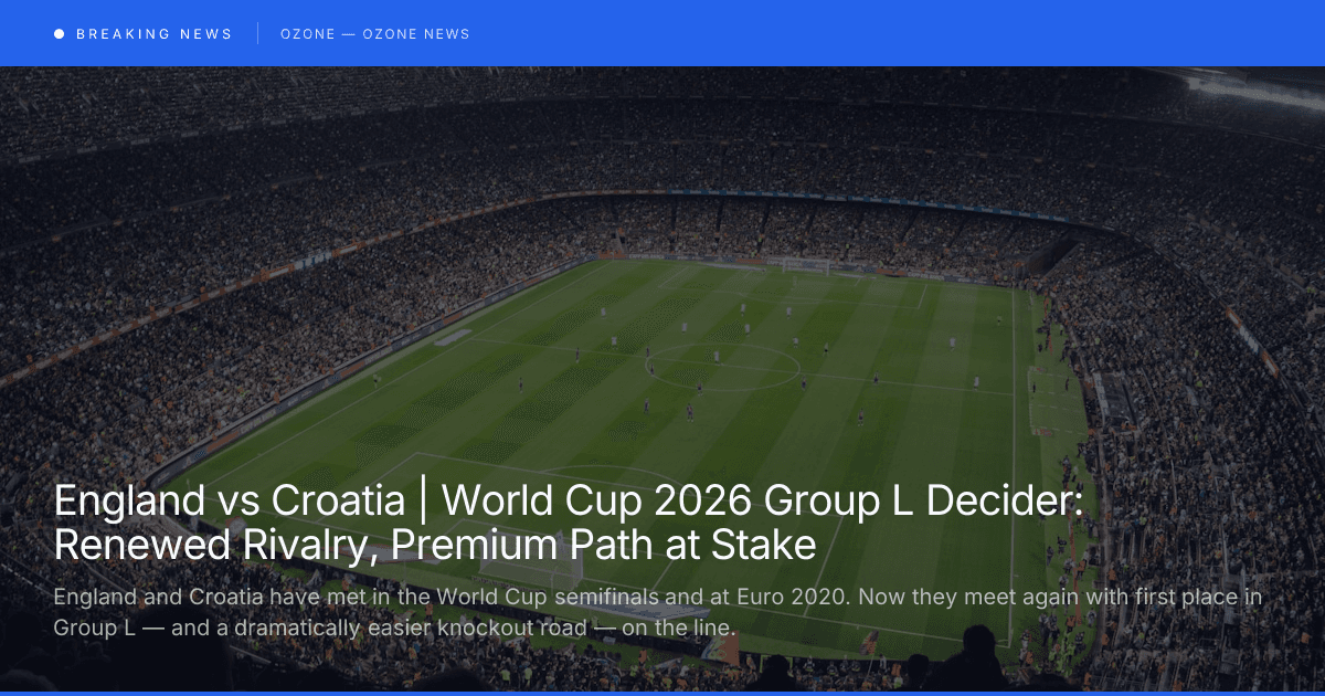 England vs Croatia | World Cup 2026 Group L Decider Preview