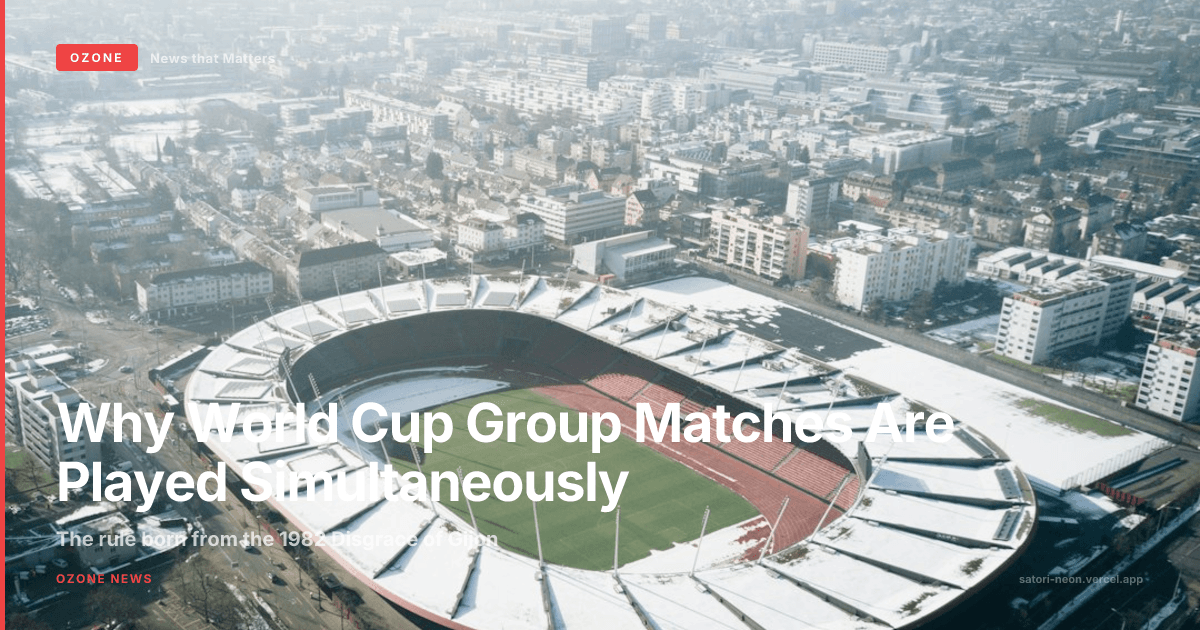 Why World Cup group matches are played simultaneously