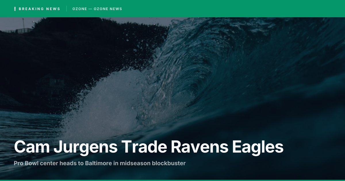 Cam Jurgens trade Ravens Eagles